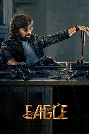 Download Eagle (2024) Dual Audio [Hindi DD2.0 + Telugu] WEB-DL 480p [550MB] | 720p [1.5GB] | 1080p [2.8GB] poster