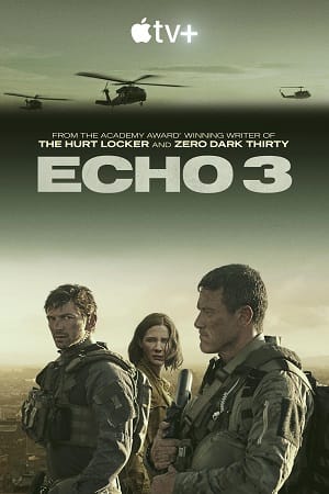 Download Echo 3 (2022) Season 1 [Hindi Subtitles Added] English WEB Series 720p [250MB] HEVC WEB-DL poster