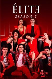 Download [18+] Elite – Season 7 (2023) Multi-Audio {Hindi-English-Spanish} Netflix Original Series 480p | 720p | 1080p WEB-DL poster