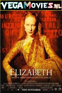 Download Elizabeth (1998) Dual Audio {Hindi-English} 480p [400MB] | 720p [1GB] poster