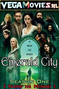 Download Emerald City (Season 1) Hindi Dubbed Complete MXPlayer WEB Series 480p [120MB] | 720p [300MB] WEB-DL poster