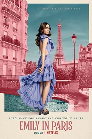 Download Emily in Paris – Netflix Original (Season 1 – 3) Dual Audio {Hindi-English} Complete  WEB Series 480p | 720p | 1080p WEB-DL poster