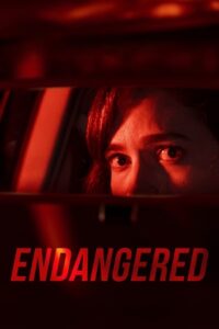 Download Endangered (2020) Dual Audio [Hindi + English] WeB-DL 480p [300MB] | 720p [800MB] | 1080p [1.8GB] poster