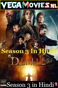 Download Dirilis: Ertugrul (Season 3) Hindi Dubbed Turkish Drama Series 720p [280MB] HDRip [S03E55 Added] poster