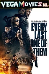 Download Every Last One Of Them (2021) WEB-DL {English With Subtitles} 480p [250MB] | 720p [650MB] | 1080p [1.6GB] poster