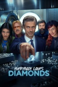 Download Everybody Loves Diamonds (2023) Season 1 Complete Amazon Original Dual Audio {Hindi-English} 720p | 1080p WEB-DL poster