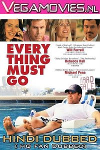 Download Everything Must Go (2010) Dual Audio {Hindi-English} 480p [400MB] | 720p [950MB] poster