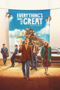 Download Everythings Going to Be Great (2025) Dual Audio {Hindi-English} AMZN WEB-DL 480p [350MB] | 720p [1.1GB] | 1080p [2.1GB] poster