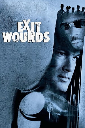 Download Exit Wounds (2001) Dual Audio [Hindi + English] WeB-DL 480p [400MB] | 720p [1GB] | 1080p [2.1GB] poster