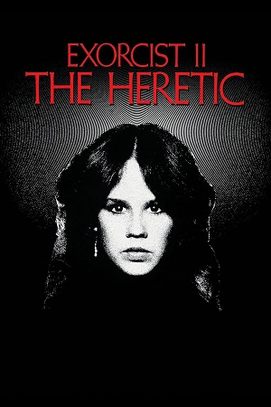 Download Exorcist II: The Heretic (1977) Dual Audio {Hindi-English} BluRay 480p [400MB] | 720p [1GB] | 1080p [2GB] poster