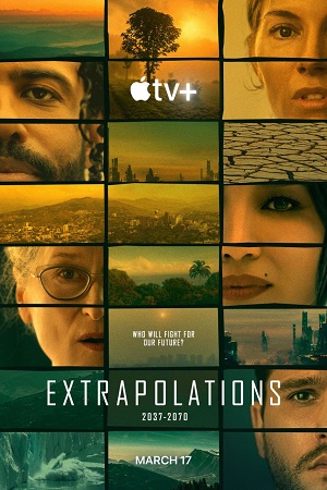 Download Extrapolations (2023) Season 1 [S01E08 Added] Apple Original English WEB Series 720p | 1080p WEB-DL poster