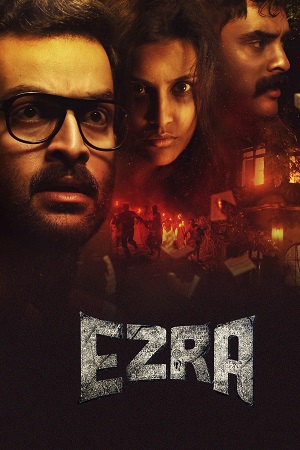 Download Ezra (2017) Dual Audio [Hindi + Malayalam] WeB-DL 480p [500MB] | 720p [1.4GB] | 1080p [3GB] poster