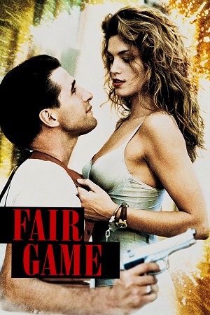 Download Fair Game (1995) Dual Audio [Hindi + English] WeB-DL 480p [300MB] | 720p [800MB] | 1080p [1.7GB] poster
