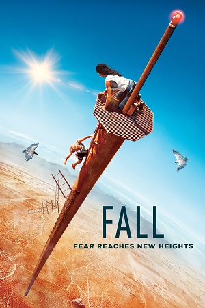 Download Fall (2022) Dual Audio ORG. {Hindi ORG 5.1 DD – English} 480p [400MB] | 720p [1.2GB] | 1080p [2.6GB] | 2160p 4K [22GB] poster