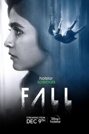 Download Fall (Season 1) Hindi & Multi Audio Hotstar Special Series 480p | 720p | 1080p poster
