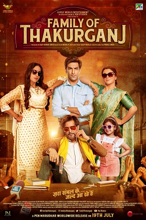 Download Family of Thakurganj (2019) Hindi Full Movie WEB-DL 480p [300MB] | 720p [1GB] | 1080p [3GB] poster