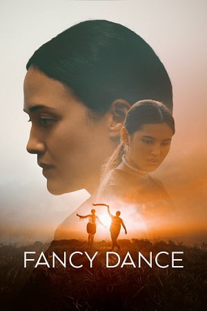 Download Fancy Dance (2024) {English with Subtitles} Full Movie WEB-DL 480p [270MB] | 720p [750MB] | 1080p [1.8GB] poster