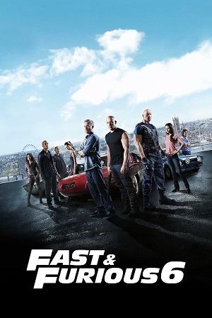 Download Fast & Furious 6 (2013) Blu-ray Dual Audio {Hindi-English} 480p [470MB] | 720p [1GB] | 1080p [2.7GB] | 2160p [4K]