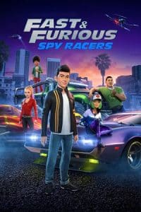 Download Fast & Furious: Spy Racers (Season 1 – 6) Dual Audio {Hindi-English} Netflix WEB Series 480p | 720p WEB-DL