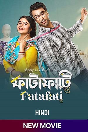 Download Fatafati (2023) Hindi Full Movie SONYLIV WEB-DL 480p [400MB] | 720p [850MB] | 1080p [2.5GB] poster