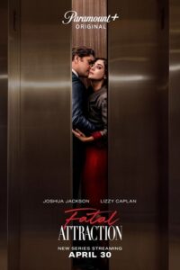 Download Fatal Attraction (2023) Season 1 [S01E08 Added] Paramount+ Original WEB Series 720p | 1080p WEB-DL poster