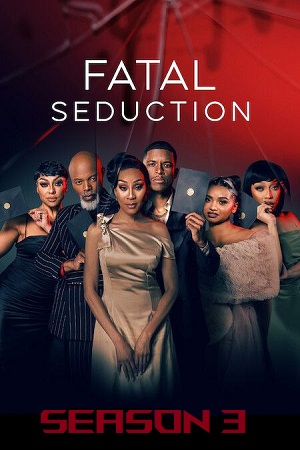 Download [18+] Fatal Seduction (2026) Season 3 – Dual-Audio {Hindi-English} NetFlix-Series 720p & 1080p WEB-DL poster