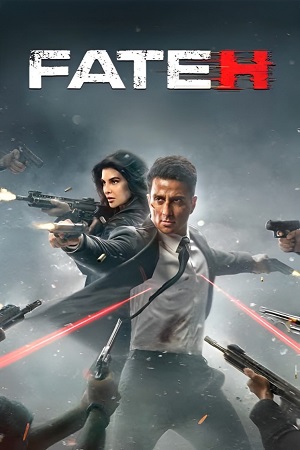 Download Fateh (2025) WEB-DL {Hindi DD5.1} Full Movie 480p [415MB] | 720p [1.1GB] | 1080p [3.6GB] poster