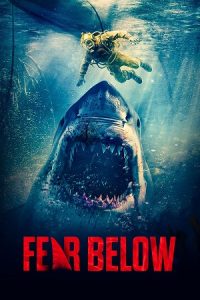 Download Fear Below (2025) Blu-Ray Dual Audio {Hindi-English} 480p [310MB] | 720p [860MB] | 1080p [2GB] poster