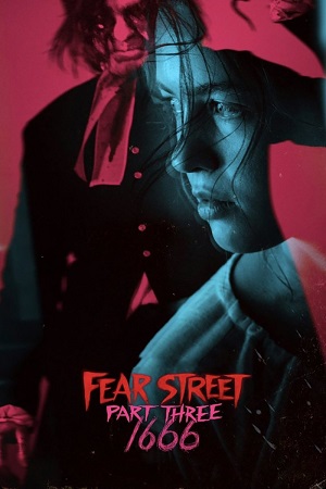 Download Fear Street: Part 3 – 1666 (2021) Dual Audio {Hindi-English} 480p [400MB] | 720p [1GB] | 1080p [2.5GB] poster
