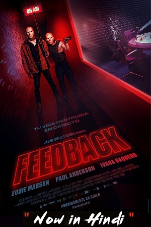 Download Hostage Radio – Feedback (2019) BluRay Dual Audio {Hindi-English} 480p [350MB] | 720p [900MB] | 1080p [1.7GB] poster