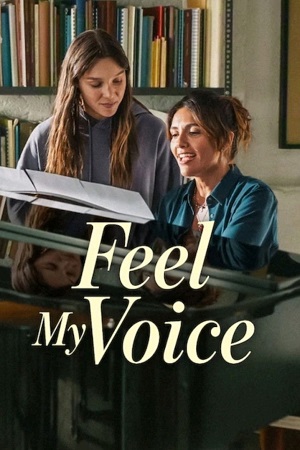 Download Feel My Voice (2026) WEB-DL Dual Audio {Hindi-English} 480p [410MB] | 720p [1.1GB] | 1080p [2.1GB] poster