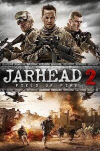 Download Jarhead 2: Field of Fire (2014) Blu-Ray Dual Audio {Hindi-English} 480p [400MB] | 720p [1.2GB] | 1080p [2.2GB] poster