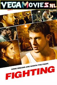 Download Fighting (2009) Dual Audio {Hindi-English} 480p [400MB] | 720p [800MB] | 1080p [1.6GB] poster