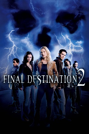 Download Final Destination 2 (2003) Dual Audio {Hindi-English} BluRay 480p [300MB] | 720p [650MB] | 1080p [2.9GB] poster