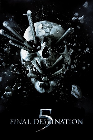 Download Final Destination 5 (2011) Dual Audio {Hindi-English} BluRay 480p [350MB] | 720p [550MB] | 1080p [2.5GB] poster
