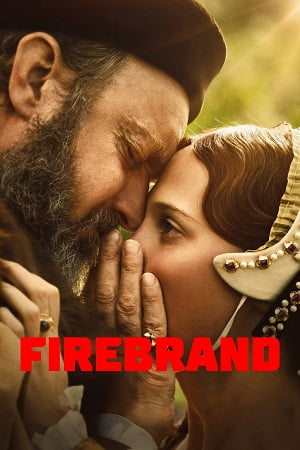 Download Firebrand (2023) {English with Subtitles} Full Movie WEB-DL 480p [350MB] | 720p [1GB] | 1080p [2.3GB] poster
