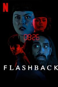 Download Flashback (2023) WEB-DL Dual Audio {Hindi-English} 720p [200MB] | 1080p [600MB] poster