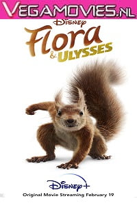 Download Flora & Ulysses (2021) Full Movie in English 480p [350MB] |720p [500MB] | 1080p [1.7GB] poster