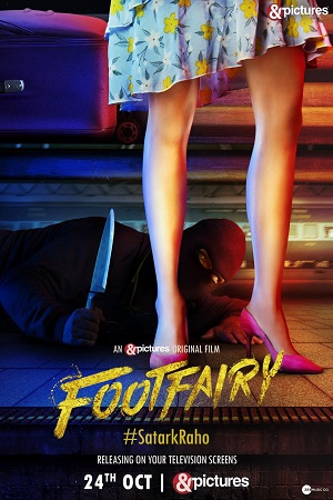 Download Footfairy (2020) Hindi Full Movie WEB-DL 480p [300MB] | 720p [1.4GB] | 1080p [1.8GB] poster
