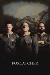 Download Foxcatcher (2014) Dual Audio {Hindi-English} 480p [450MB] | 720p [1.2GB] | 1080p [3GB] poster