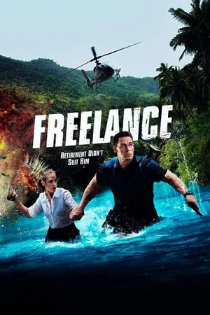 Download Freelance (2023) BluRay Dual Audio {Hindi-English} 480p [520MB] | 720p [1.2GB] | 1080p [2.5GB] poster