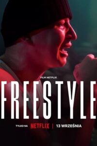 Download Freestyle – Netflix Original (2023) WEB-DL Dual Audio {Hindi-English} 480p [400MB] | 720p [1GB] | 1080p [2GB] poster