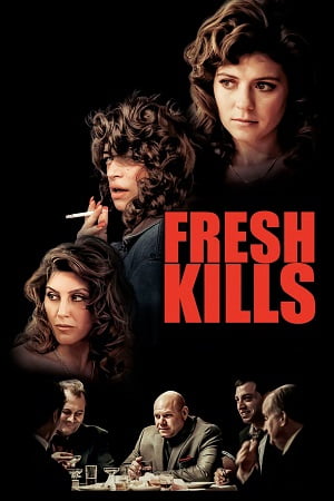 Download Fresh Kills (2023) {English with Subtitles} Full Movie WEB-DL 480p [350MB] | 720p [1GB] | 1080p [2.3GB] poster