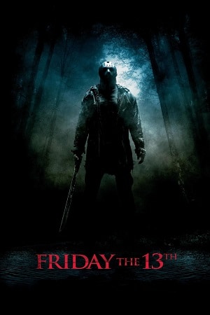 Download Friday the 13th (2009) Dual Audio {Hindi-English} BluRay 480p [300MB] | 720p [800MB] | 1080p [2GB] poster