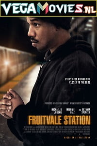 Download Fruitvale Station (2013) English With Subtitles 480p [350MB] | 720p [750MB] poster