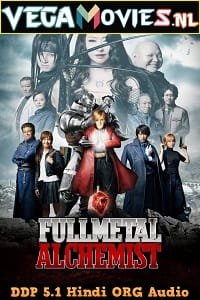 Download Fullmetal Alchemist (2017) BluRay Hindi Dubbed [ORG] Full Movie 480p [400MB] | 720p [1GB] | 1080p [2.6GB] poster