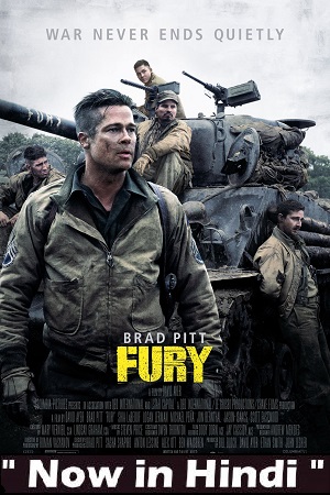 Download Fury (2014) Dual Audio {Hindi-English} 480p [430MB] | 720p [1GB] | 1080p [3GB] poster