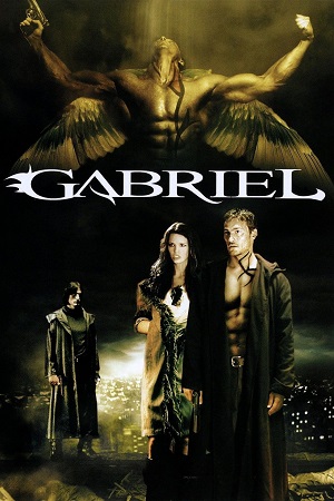 Download Gabriel (2007) Dual Audio {Hindi-English} WEB-DL 480p [400MB] | 720p [1.1GB] | 1080p [2.3GB] poster
