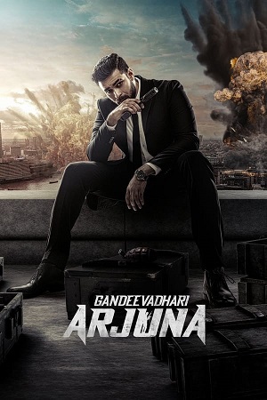 Download Gandeevadhari Arjuna (2023) HQ Dubbed 2.0 [Hindi + Telugu] WeB-DL 480p [450MB] | 720p [1.2GB] | 1080p [2.6GB] poster