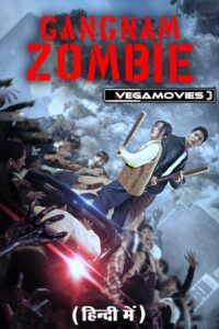 Download Gangnam Zombie (2023) WEB-DL {Korean with Subtitle} Full Movie 480p [250MB] | 720p [700MB] | 1080p [1.5GB] poster